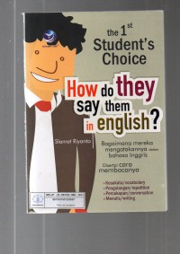 Image of The 1st Student's Choice : How do They Say Them in English?